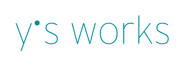 Y'S WORKS